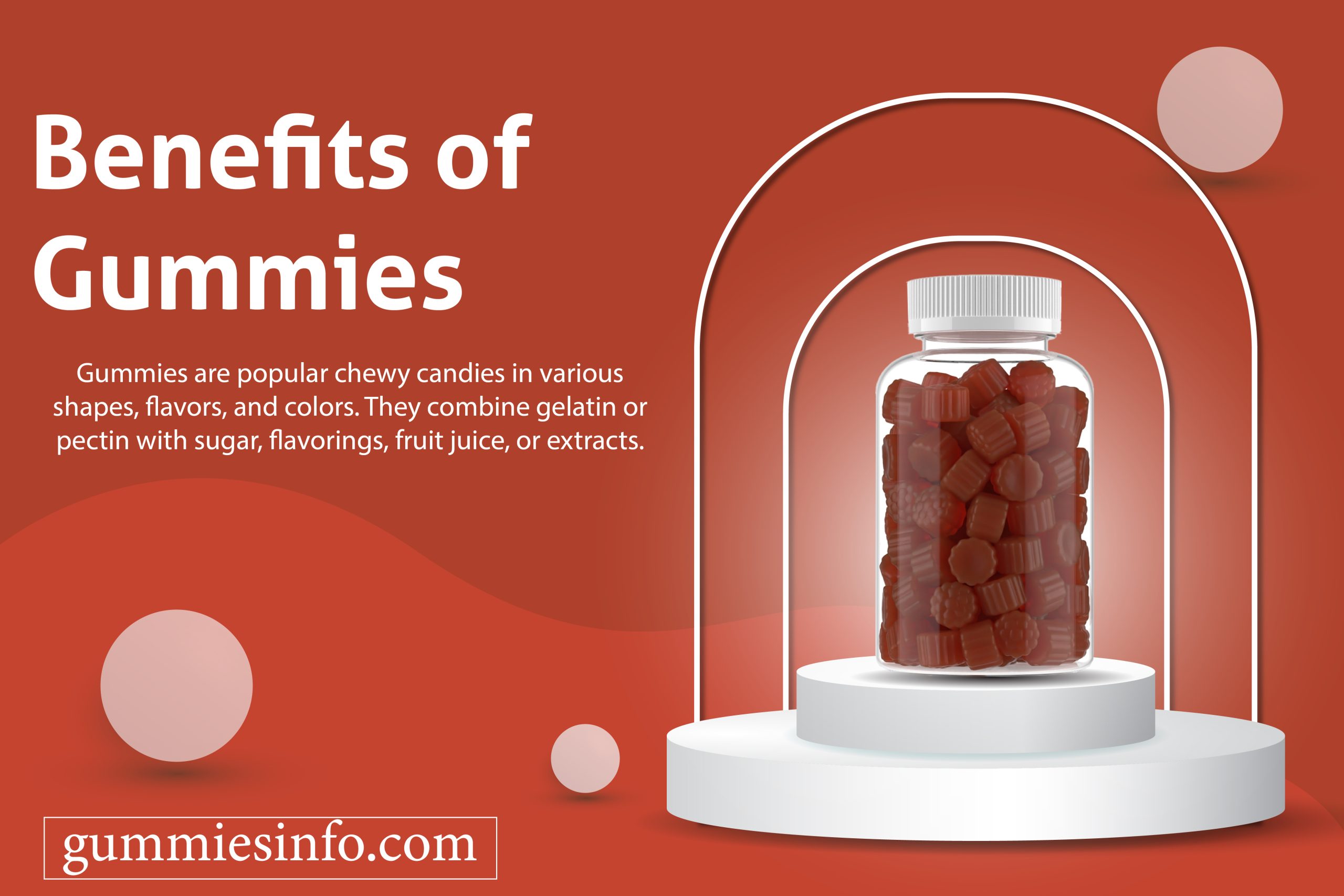 Benefits of Gummies