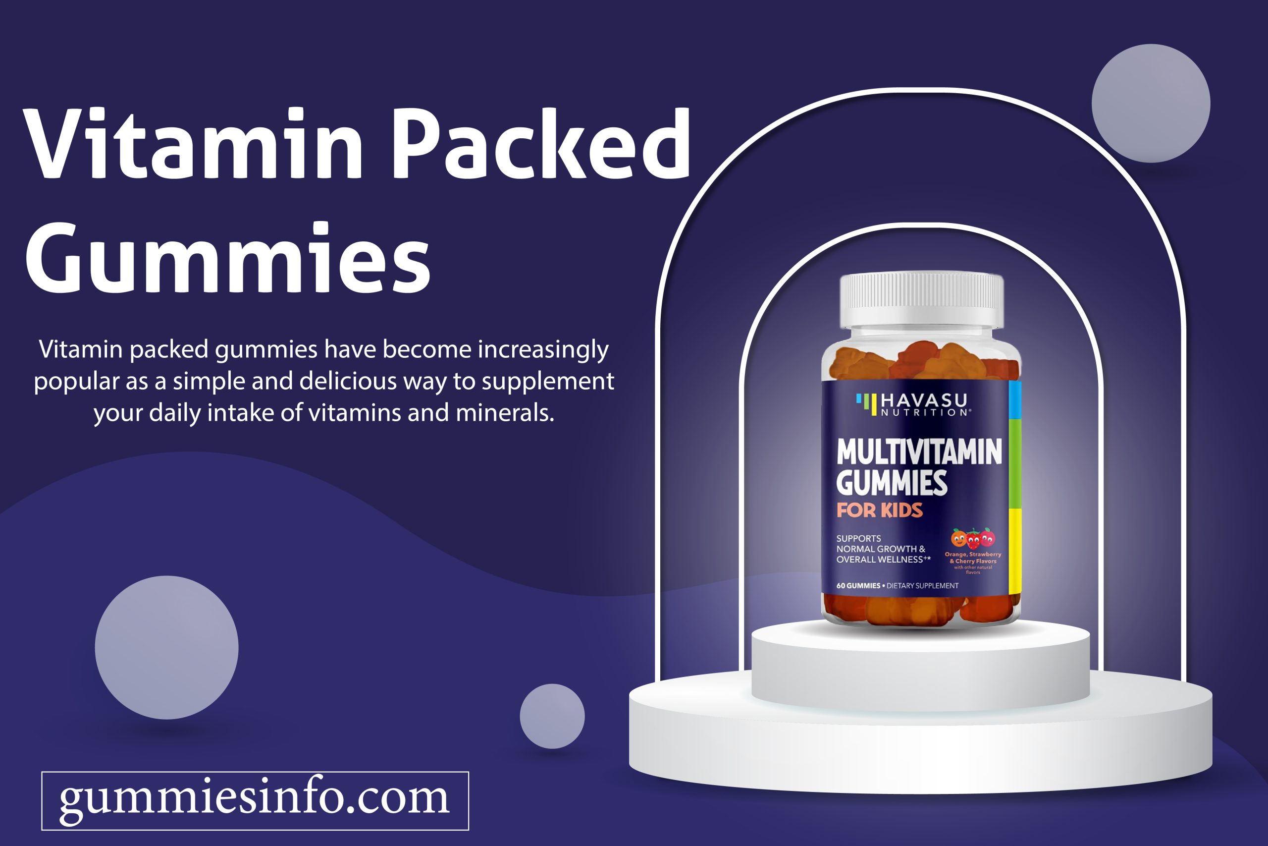 Vitamin Packed Gummies