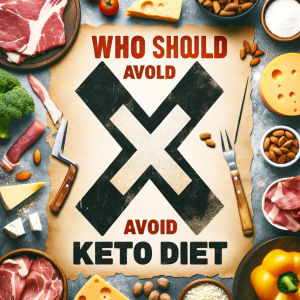 Who Should Avoid The ketogenic diet?